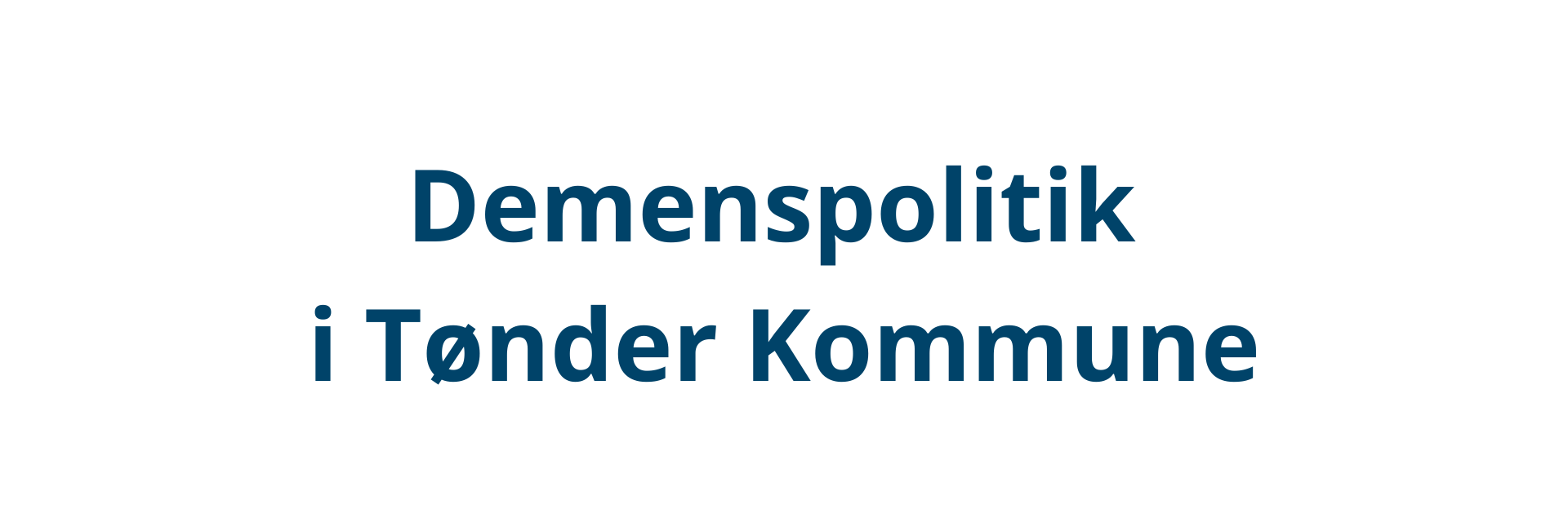 Demenspolitik i Tønder Kommune